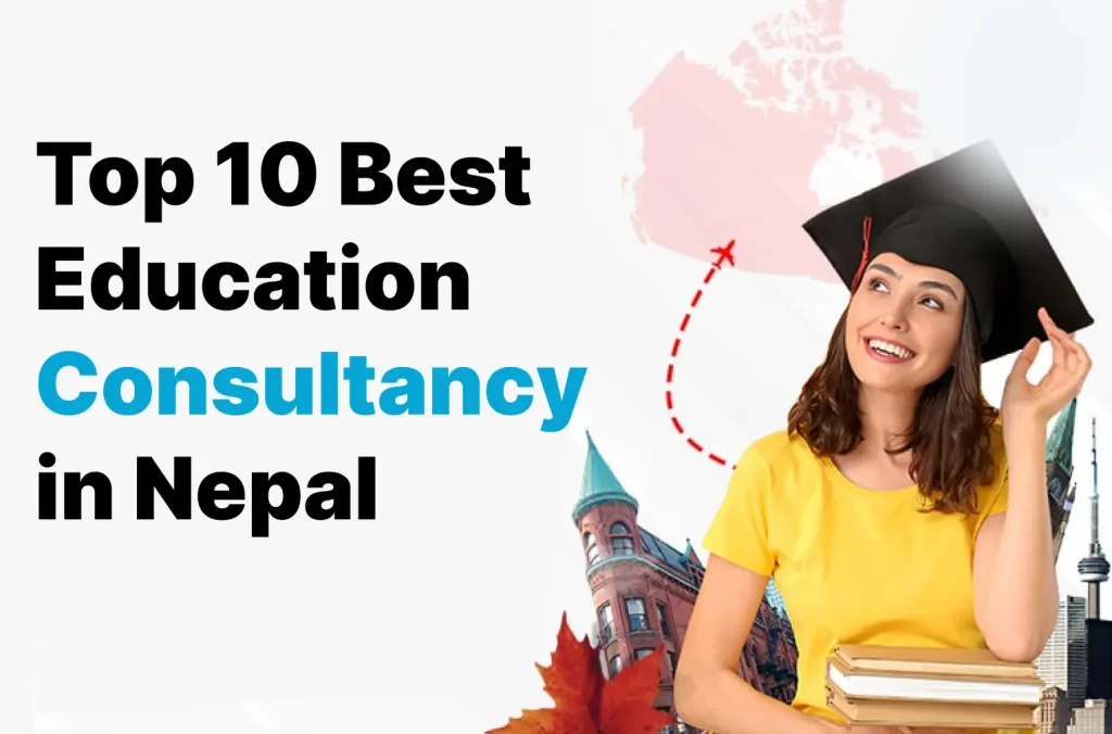 Top 10 best education consultancy in Nepal 2026 updated list for abroad study guidance